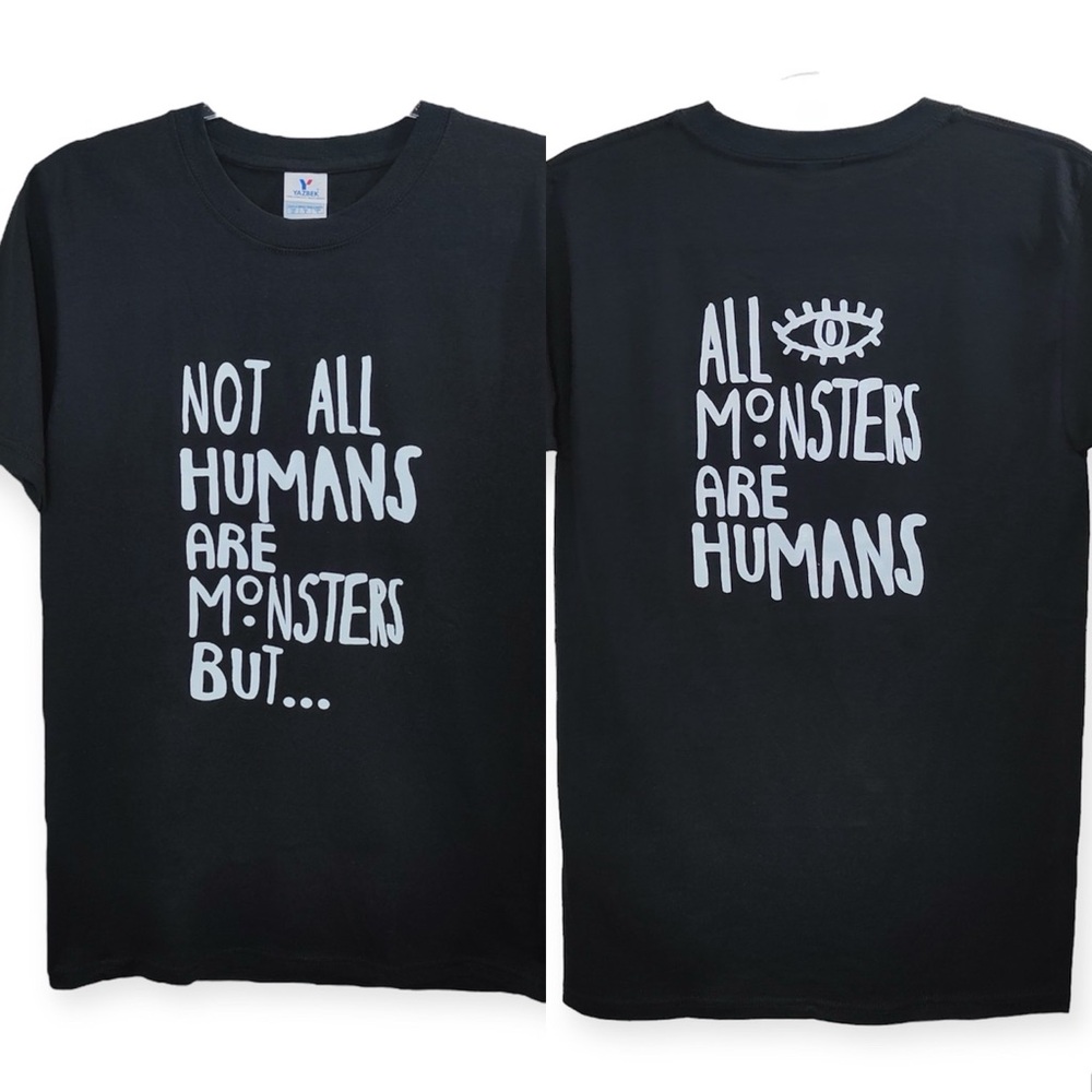 Not All Humans Are Monsters But All Monsters Are Human Black Cotton T-Shirt